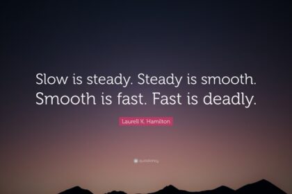 slow is smooth smooth is fast