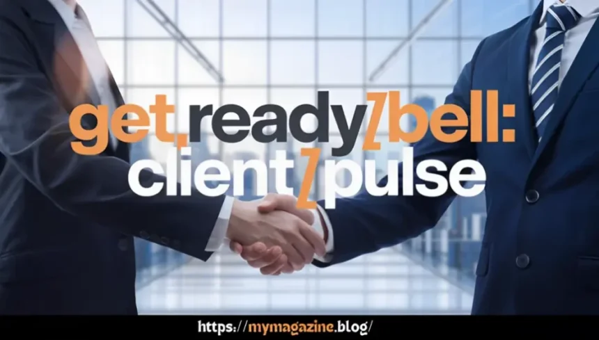 Get Ready Bell: Client Pulse – A Simple Guide for Everyone!