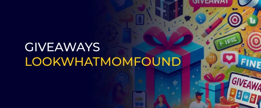 give away lookwhatmomfound