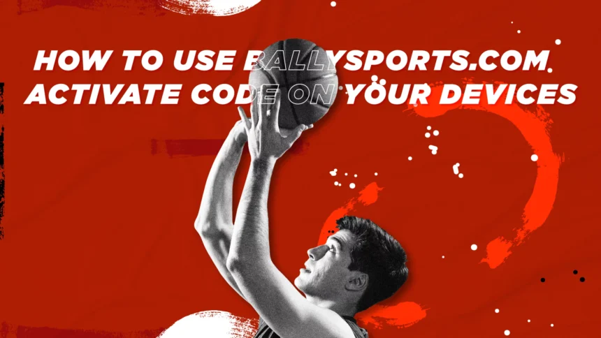 ballysports.com/activate