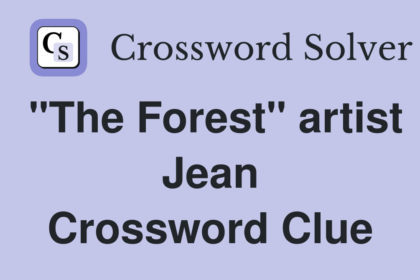 the forest artist jean crossword