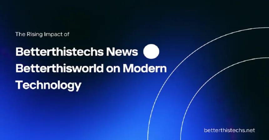 betterthistechs news